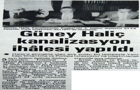 1985 yılında Güney Haliç Kanalizasyon ihalesi yapılmış!