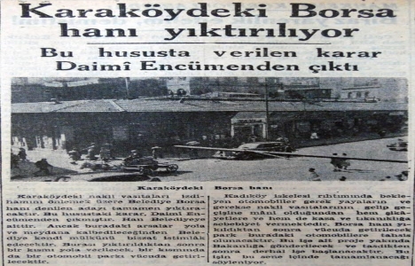 1948 yılında Borsa Hanı nın bulunduğu ada tamamen yıktırılacak!