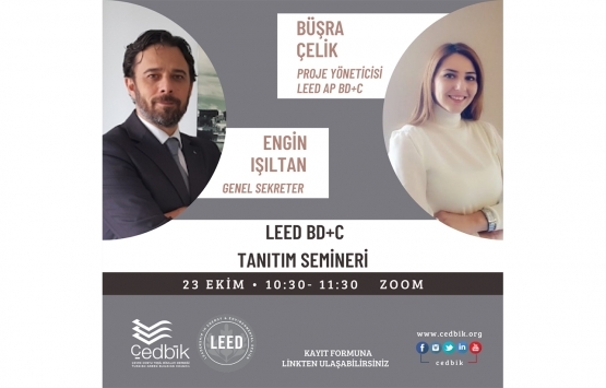 ÇEDBİK LEED BD+C Tanıtım Semineri 23 Ekim'de!