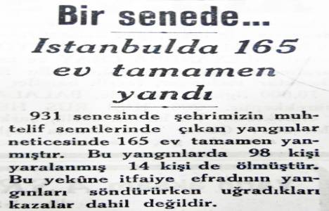 İstanbul’da 165 ev yanmış!