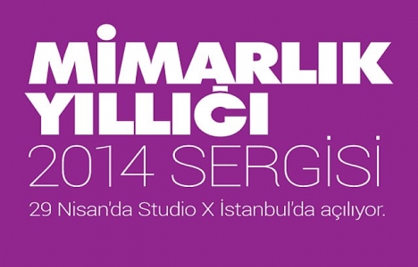 Türkiye Mimarlık Yıllığı 2014 Sergisi 29 Nisan'da!