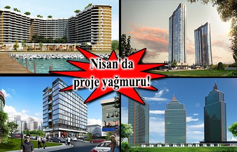 2016 Nisan'da satışa çıkacak konut projeleri!
