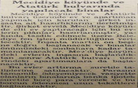 1947 yılında Mecidiyeköy'de 50 ev yaptırılacakmış!