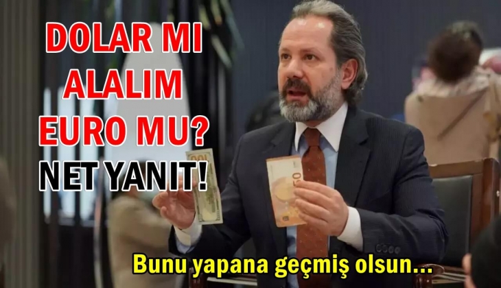 Dolar mı alalım euro mu? sorusuna net yanıt İslam Memiş'ten geldi! Bunu yapana geçmiş olsun!