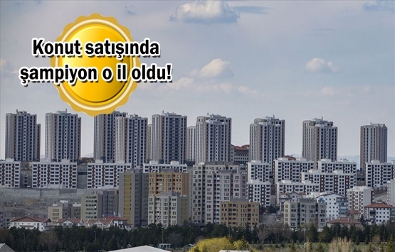 Konut satışları geçen senenin aynı dönemine göre yüzde 32 arttı!