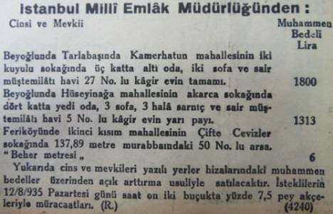 1935 yılında Tarlabaşı Kemer Hatun Mahallesi'nde üç katlı, altı odalı kagir ev 1.800 liraya satılıkmış!