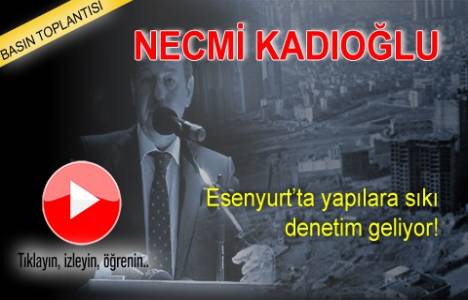 Esenyurt’ta müteahhitlere sıkı denetim geliyor!