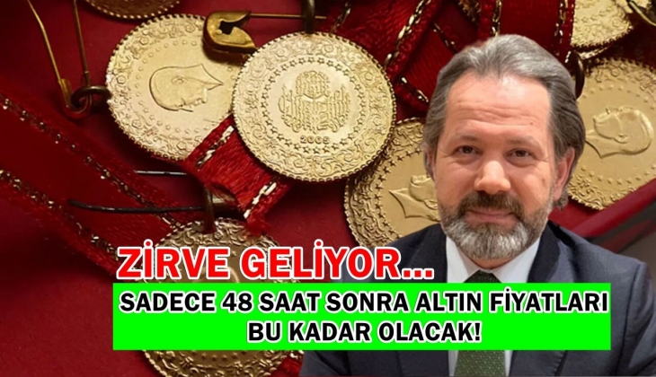 Zirve geliyor... Altın 48 saat sonra tozu dumana katacak! Rakam apaçık! Görmedim duymadım demeyin