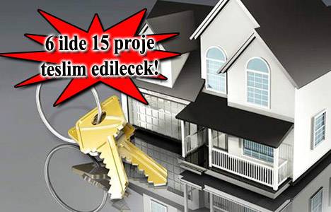 2014 Temmuz'da teslim edilecek 15 konut projesi!