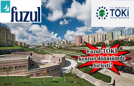 Fuzul, Başakşehir ve Gaziosmanpaşa'da 2 bin yeni konut yapacak!