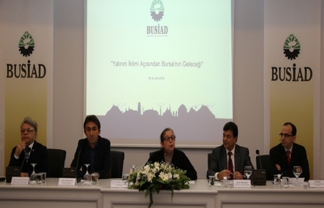 Yatırım İklimi Açısından Bursa'nın Geleceği paneli düzenlendi!