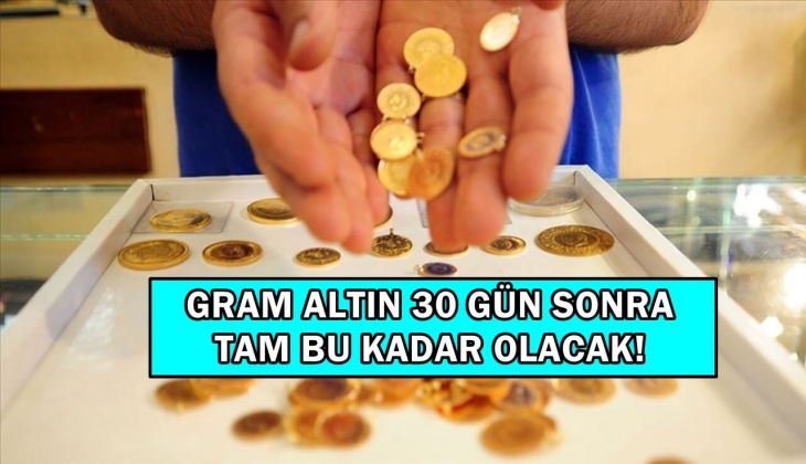 Gram altın 30 gün sonra tam bu kadar olacak! 1 gram bile altını olanlar koşun çabuk! Görmeyen duymayan kalmasın!