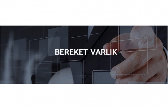 Bereket Varlık Kiralama'nın 150 milyon TL'lik kira sertifikasının itfa ve getiri ödemesi tamam! 