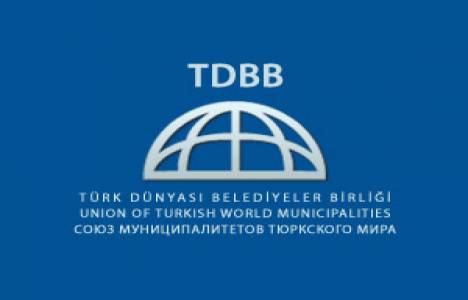 Türk Dünyası Belediyeler Birliği Genel Kurul toplantısı 14 Haziran'da!