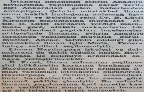 1946 yılında İstanbul Limanı Haydarpaşa ile Selimiye arasında yapılacakmış!