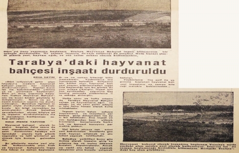 1975 yılında Tarabya Hayvanat Bahçesi nin inşaatı durdurulmuş!