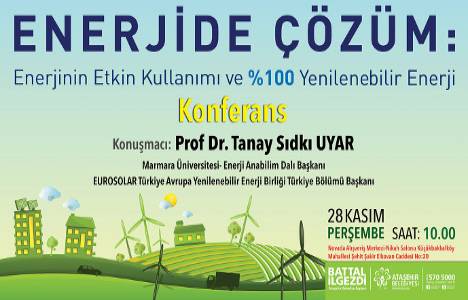 Ataşehir Belediyesi Enerjide Çözüm Konferansı 28 Kasım'da!