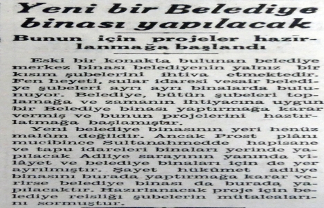 1939 yılında yeni bir belediye binası yaptırılacak!