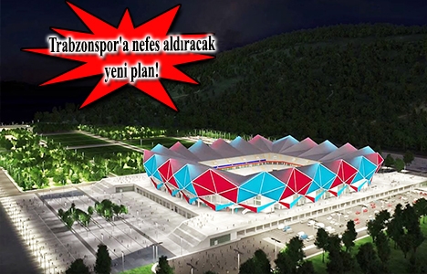 Trabzonspor'a 300 milyon liralık gelir kapısı!