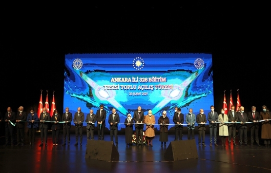 Ankara da 326 eğitim tesisinin açılışı gerçekleşti! 