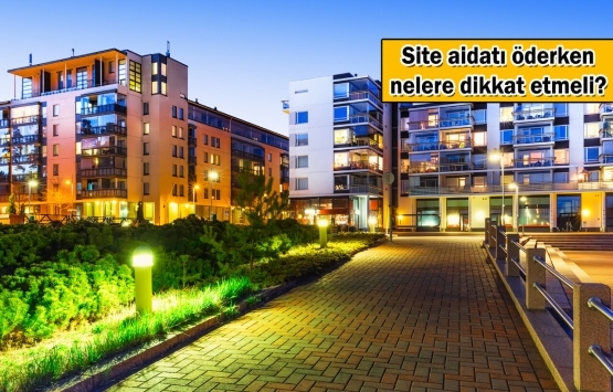 Kira gibi yüksek aidat ödeyenler için çarpıcı uyarı!