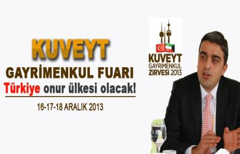 Kuveyt Gayrimenkul Fuarı Onur Ülke Türkiye teması ile hayata geçecek!