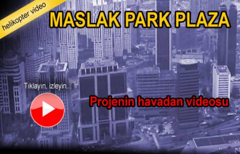 Maslak Park Plaza'nın havadan videosu!