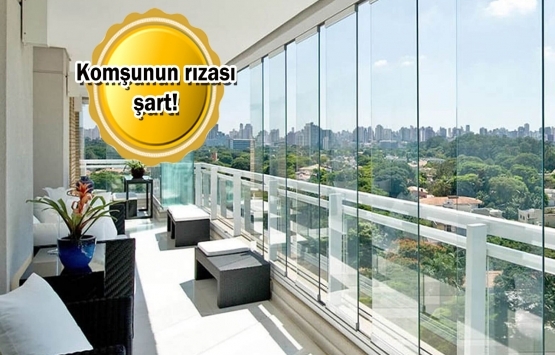 Ev sahipleri dikkat! Cam balkon devri bitti!