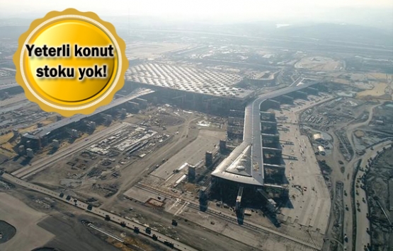 Yeni havalimanı bölgesine göç başladı!