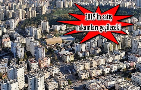 Konut satışları artacak, yatırımlar devam edecek!