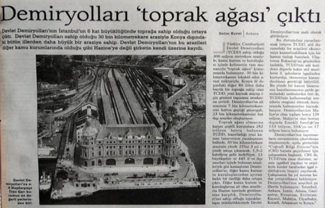 2003 yılında Demiryolları İstanbul un 6 kat büyüklüğünde toprağa sahip!
