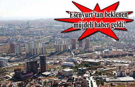 Esenyurt imar sorunu son durum!