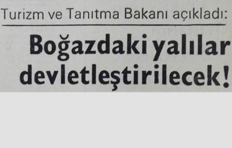 1975 yılında Boğaz'daki yalılar devletleştirilecekmiş!