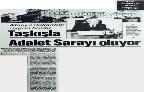 1984 yılında Taşkışla Adalet Sarayı olacakmış!