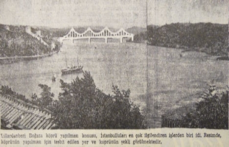 1963 yılında Boğaziçi Köprüsü yerine neler yapılabilirmiş!