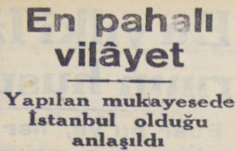 1949 yılında İstanbul en pahalı şehirmiş!