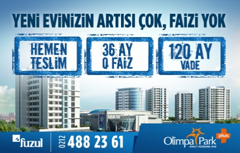 Olimpa Park Plus'ta 120 aya kadar vade fırsatı!