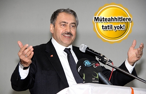 Bakan Veysel Eroğlu'ndan müteahhitlere uyarı!