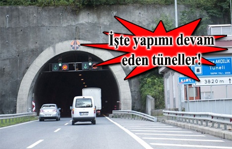 Türkiye'de tünel uzunluğu 466 kilometreye ulaşacak!