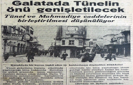 1938 yılında Galata da Tünel in önü genişletilecek!