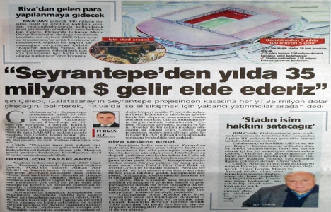 2007 yılında Galatasaray, Seyrantepe den yılda 35 milyon dolar gelir elde edecek!