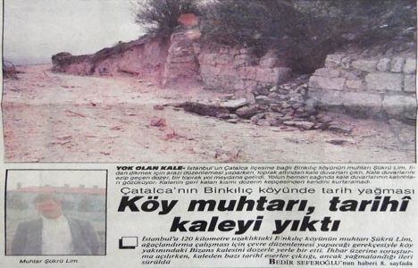 1990 yılında Çatalca da Bizans kalesi yerle bir edilmiş!