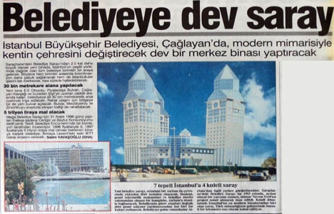 1997 yılında Büyükşehir Belediyesi ne dev saray!