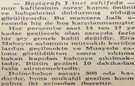 1950 yılında Dolmabahçe Sarayı halka açılmış!