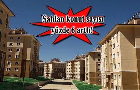 Türkiye'de Mart ayında 87 bin 617 konut satıldı!