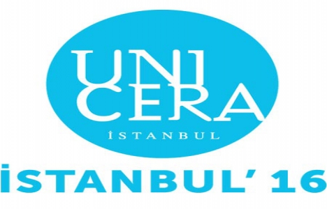 UNICERA Fuarı, CNR EXPO Yeşilköy'de gerçekleştirilecek!