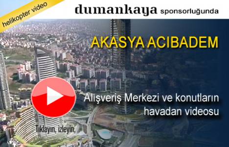 Akasya Acıbadem Evleri ve AVM'nin havadan görüntüleri!