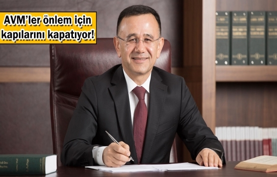 Hüseyin Altaş: AVM’ler kapalı olduğu sürece kira almayacağız!