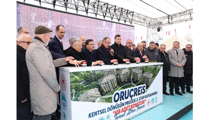 3 milyar TL lik Oruçreis Kentsel Dönüşüm Projesi nde 618 konutun daha temeli atıldı!