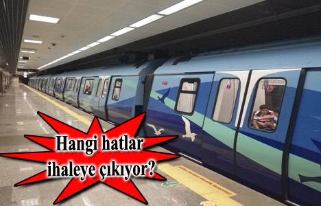 İBB 3 metro hattını 10 Mart'ta ihaleye çıkarıyor!
